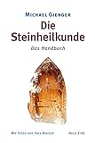 Die Steinheilkunde: Das Handbuch