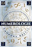 Numerologie - die Magie der Zahlen fÃ¼r Einsteiger: Wie sie die Numerologie anwenden kÃ¶nnen um sich selbst zu erkennen. Inkl. finden Sie wie ihr Geburtstag und Name Ihren Lebensweg beeinflussen