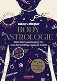 Body-Astrologie: Dein Sternzeichen zeigt dir, was deinen KÃ¶rper gesund macht